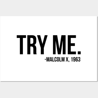 Try Me - Malcolm X. African American Afrocentric Shirts, Hoodies, and gifts Posters and Art